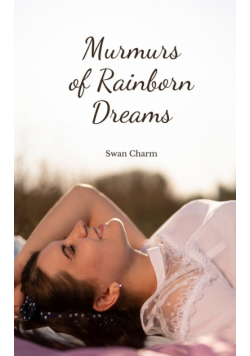 Murmurs of Rainborn Dreams