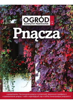 Ogród Kompletny przewodnik Pnącza Tom 14