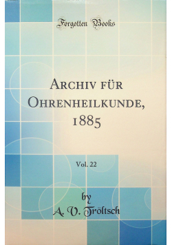 Archiv fur ohrenheilkunde 1885 vol 22
