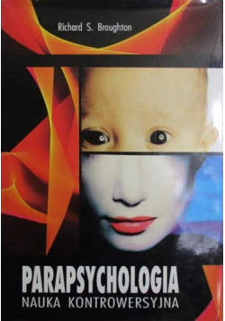 Parapsychologia  Nauka kontrowersyjna
