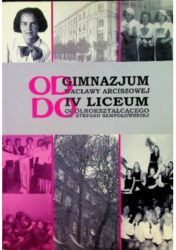 Od Gimnazjum do Liceum Sempołowskiej w Lublinie