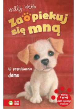 Zaopiekuj się mną W poszukiwaniu domu
