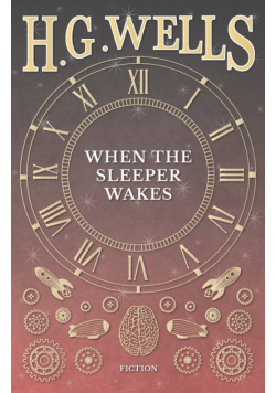 When the Sleeper Wakes