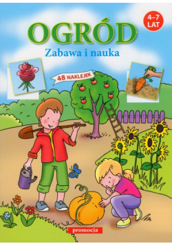 Ogród Zabawa i nauka 4-7 lat