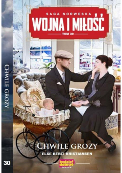 Wojna i Miłość Tom 30 Chwile grozy
