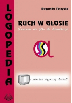 Ruch w głosie. Ćwiczenia nie tylko dla dziennikarzy