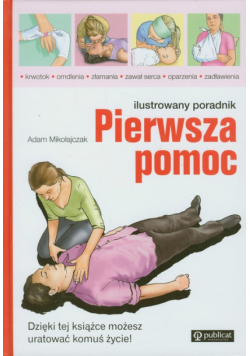 Pierwsza pomoc Ilustrowany poradnik