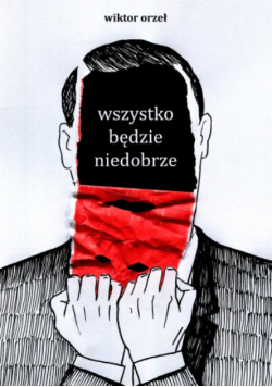 Wszystko będzie niedobrze