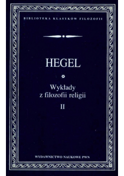 Wykłady z filozofii religii t.2