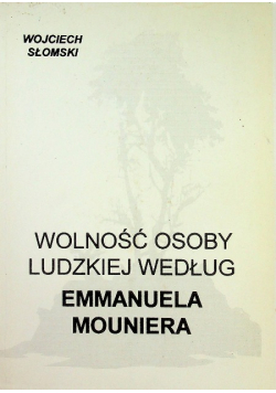 Wolność osoby ludzkiej według Emmanuela