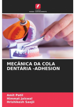 Mecânica Da Cola Dentária -Adhesion
