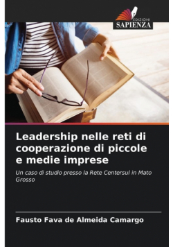 Leadership nelle reti di cooperazione di piccole e medie imprese
