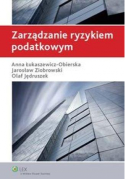 Zarządzanie ryzykiem podatkowym