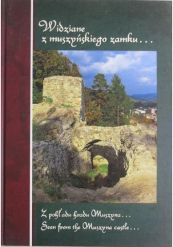 Widziane z muszyńskiego zamku
