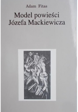 Model powieści Józefa Mackiewicza