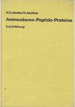 Aminosauren Peptide Proteine Eine Einfuhrung