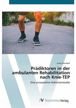 Prädiktoren in der ambulanten Rehabilitation nach Knie-TEP