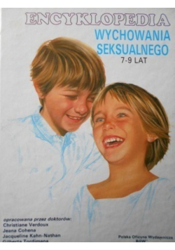 Encyklopedia wychowania seksualnego 7 9 lat