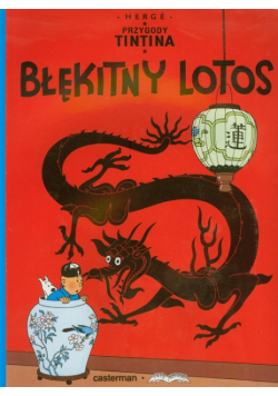 Przygody Tintina 4 : Błękitny Lotos