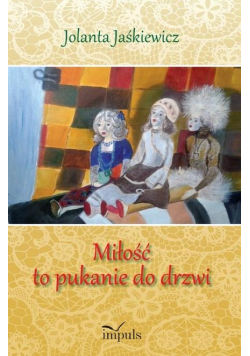 Miłość to pukanie do drzwi