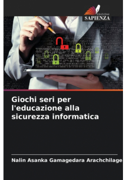 Giochi seri per l'educazione alla sicurezza informatica