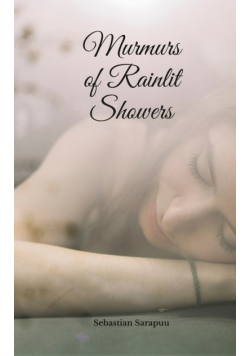 Murmurs of Rainlit Showers