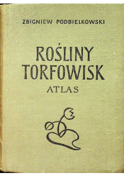 Rośliny torfowisk Atlas