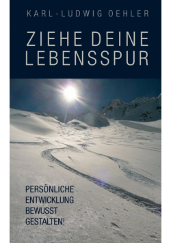 Ziehe deine Lebensspur