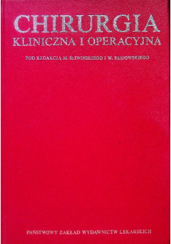 Chirurgia kliniczna i operacyjna Tom III