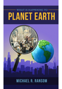 What is Happening to Planet Earth