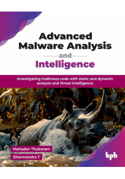 Advanced Malware Analysis and Intelligence