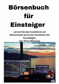 Börsenbuch für Einsteiger  [Stock Market Book for Beginners]
