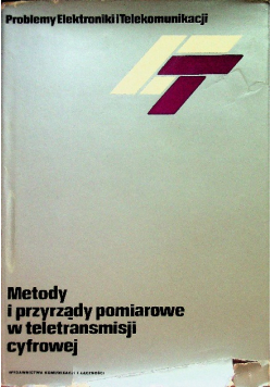 Metody i przyrządy pomiarowe w teletransmisji cyfrowej