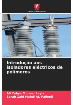 Introdução aos isoladores eléctricos de polímeros