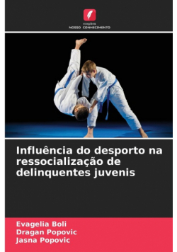 Influência do desporto na ressocialização de delinquentes juvenis