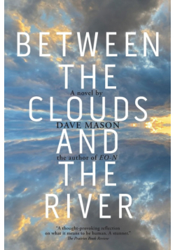 Between the Clouds and the River