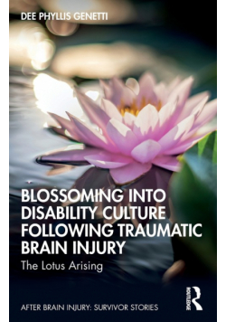 Blossoming Into Disability Culture Following Traumatic Brain Injury