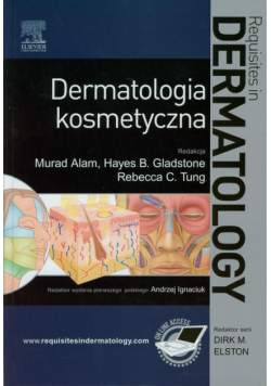 Alam M., Gladstone H.B., Tung R.C. - Dermatologia kosmetyczna