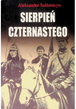 Sierpień Czternastego Tom I