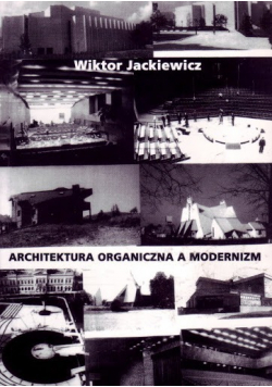 Architektura organiczna a modernizm