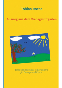 Ausweg aus dem Teenager-Irrgarten