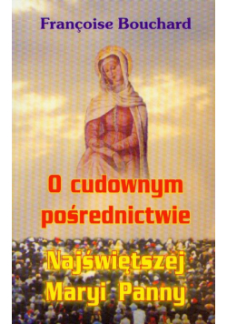 O cudownym porednictwie NMP