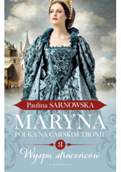 Maryna. Polka na carskim tronie T.3