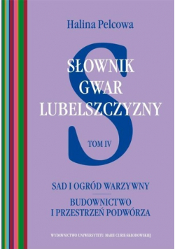 Słownik gwar Lubelszczyzny Tom IV