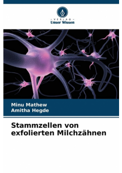Stammzellen von exfolierten Milchzähnen
