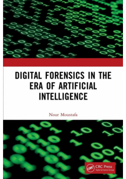 Digital Forensics in the Era of Artificial Intelligence