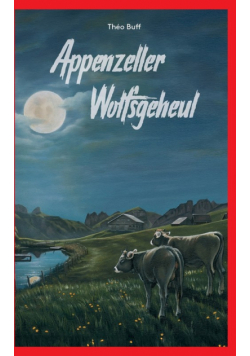 Appenzeller Wolfsgeheul