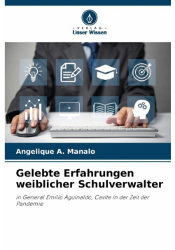 Gelebte Erfahrungen weiblicher Schulverwalter