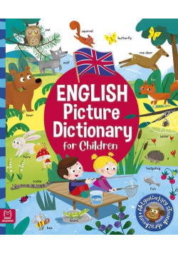 English Picture Dictionary for Children  Aktywizujący słownik obrazkowy