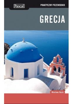Praktyczny przewodnik Grecja